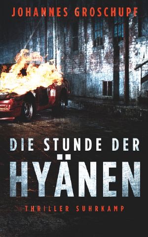 [Berlin Noir 03] • Die Stunde der Hyänen